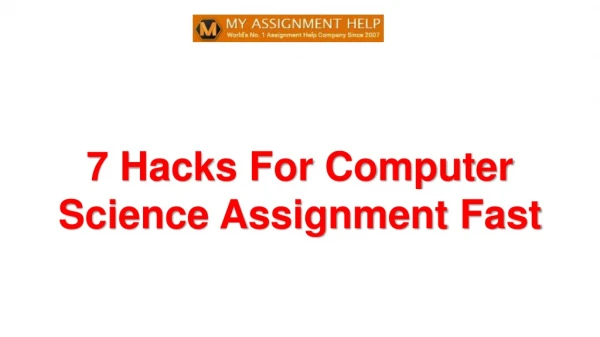 7 Hacks For Computer Science Assignment