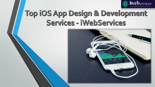Top iOS App Design & Development Services - iWebServices