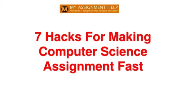 7 hacks for making computer science assignment