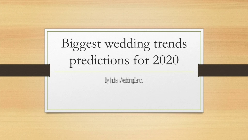 biggest wedding trends predictions for 2020