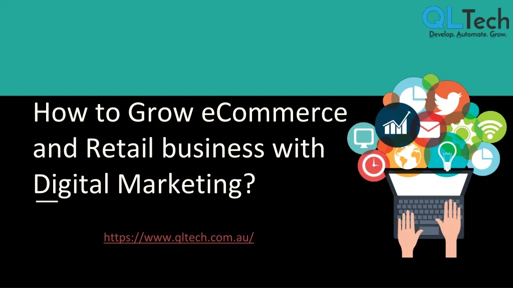 how to grow ecommerce and retail business with digital marketing