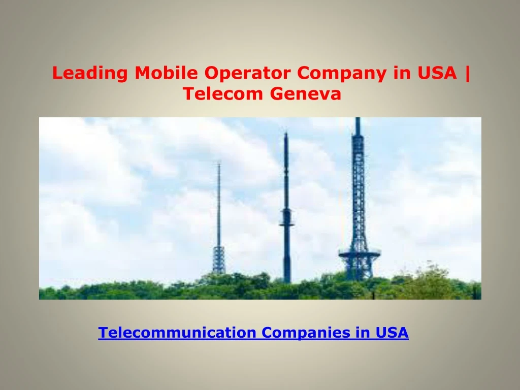 leading mobile operator company in usa telecom