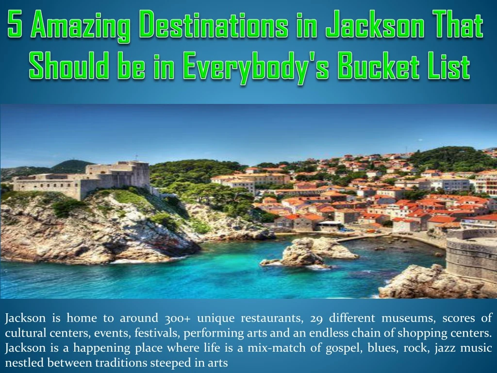 5 amazing destinations in jackson that should