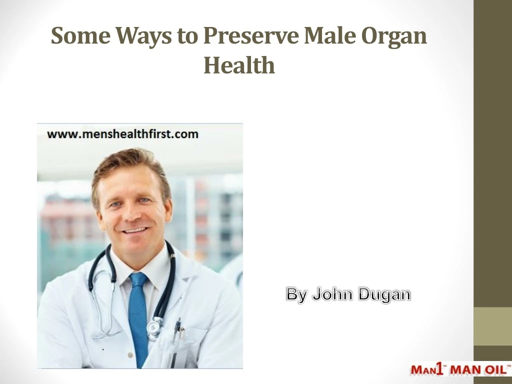 some ways to preserve male organ health