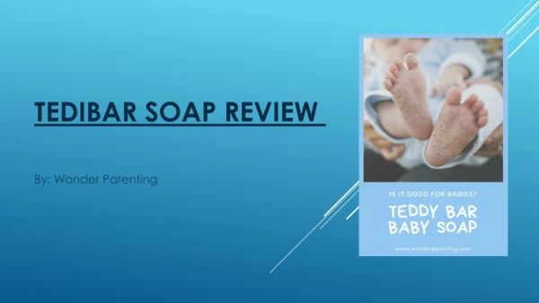 Tedibar Soap Review 2019 | Tedibar Baby Soap - Wonder Parenting
