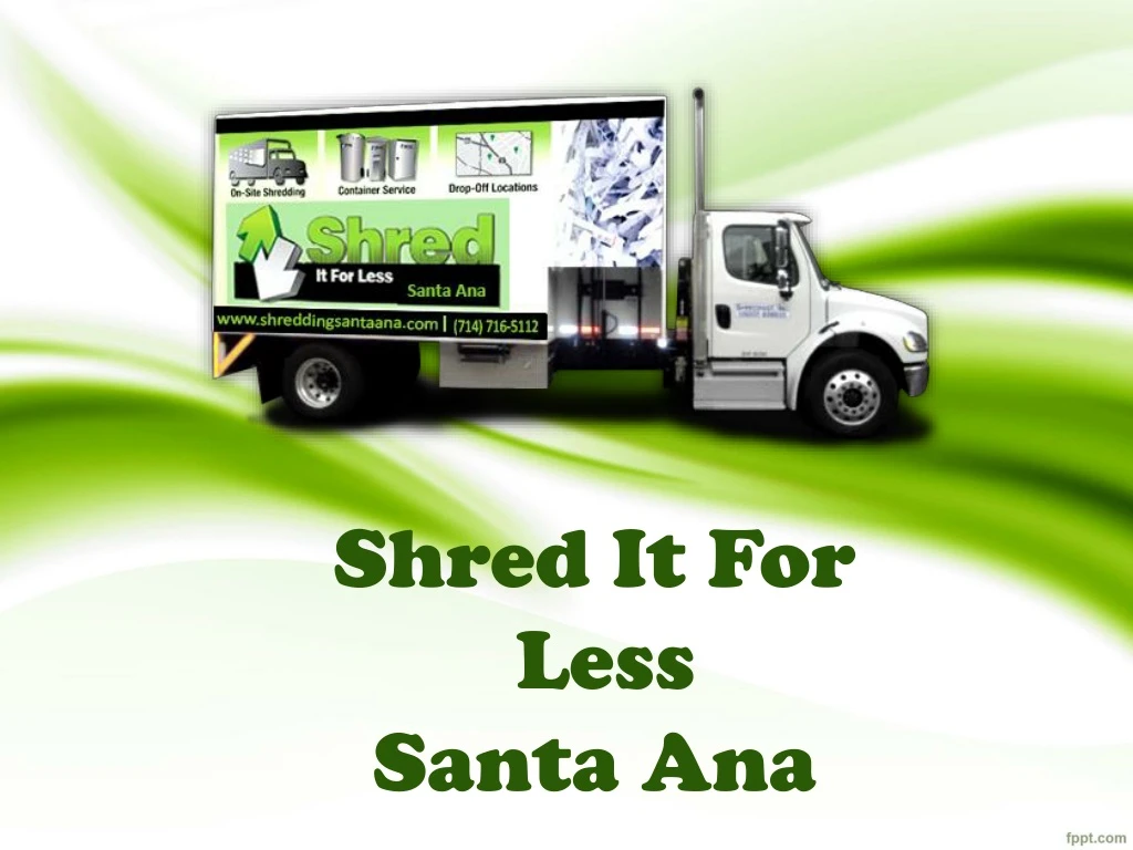 shred it for less santa ana