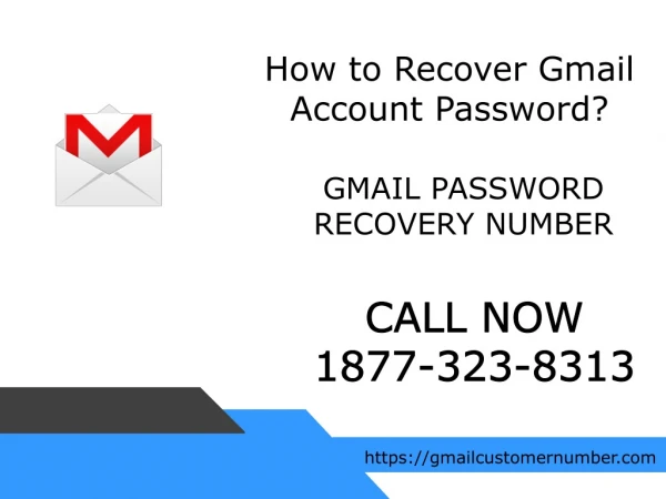 How to Recover Gmail Account Password? | Gmail Password Recovery Number 1877-323-8313