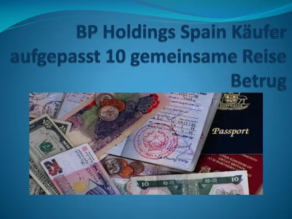 BP Holdings Spain Käufer aufgepasst: 10 gemeinsame Reise Bet