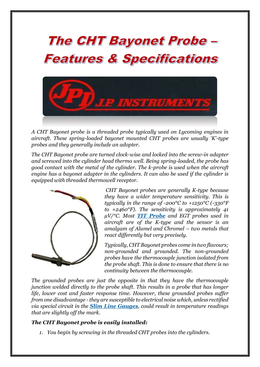 a cht bayonet probe is a threaded probe typically