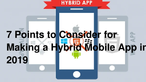 7 Points to Consider for Making a Hybrid Mobile App in 2019