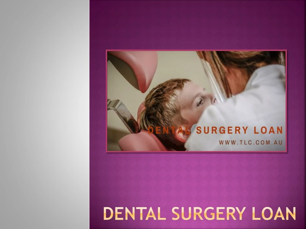 dental surgery loan