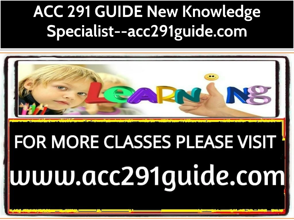 acc 291 guide new knowledge specialist