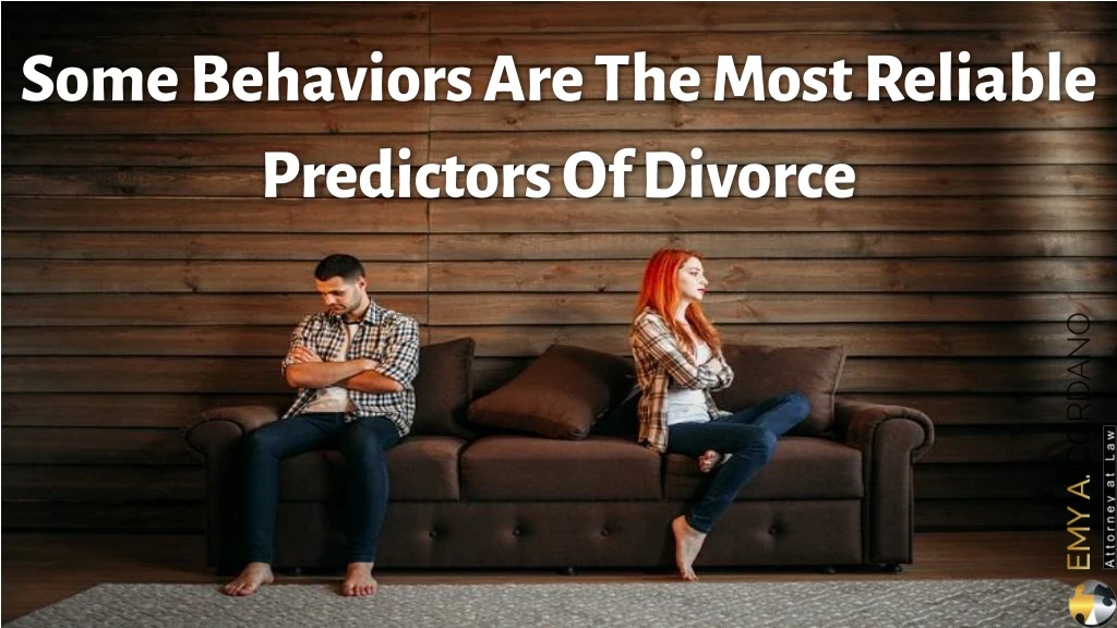 some behaviors are the most reliable predictors