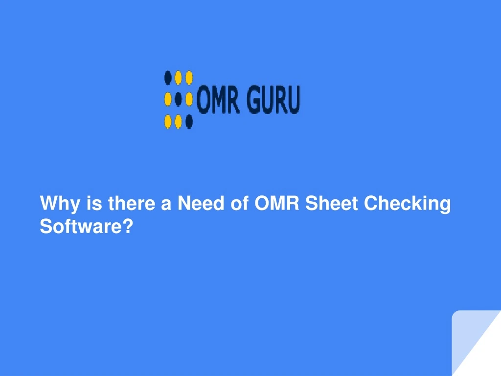 why is there a need of omr sheet checking software