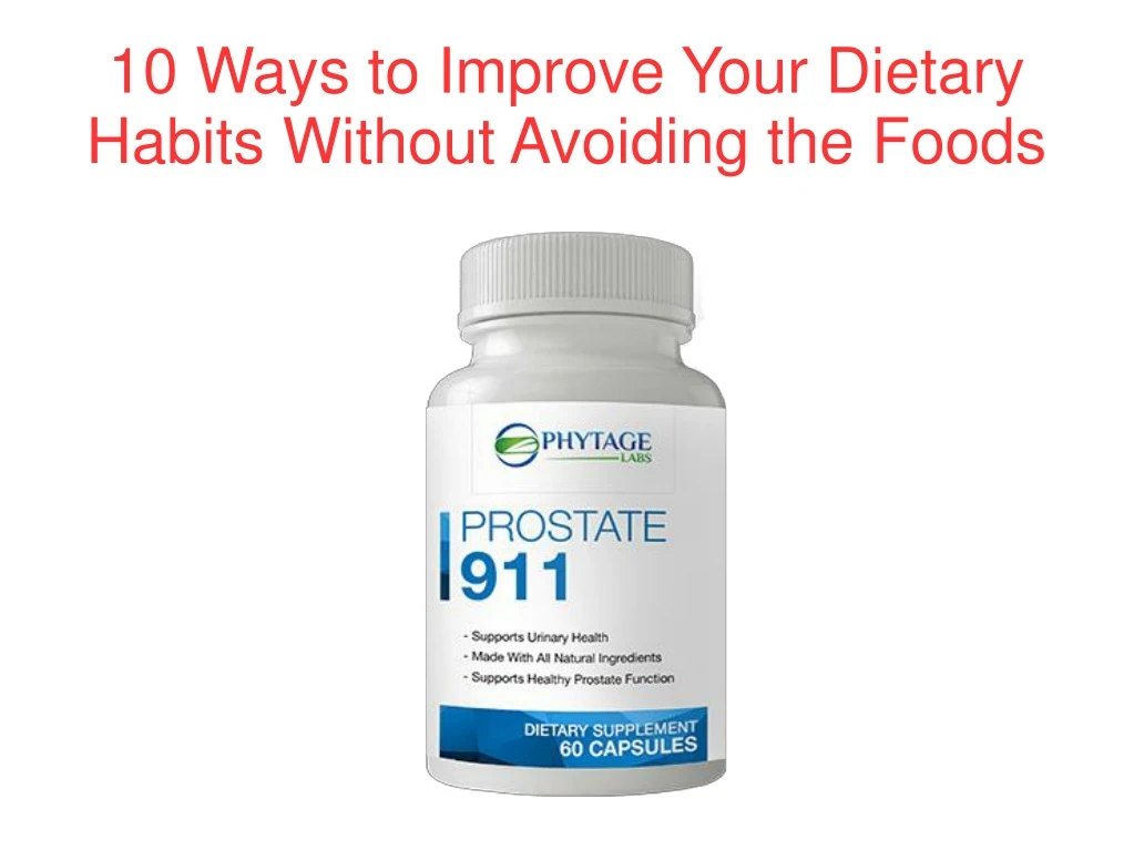 10 ways to improve your dietary habits without