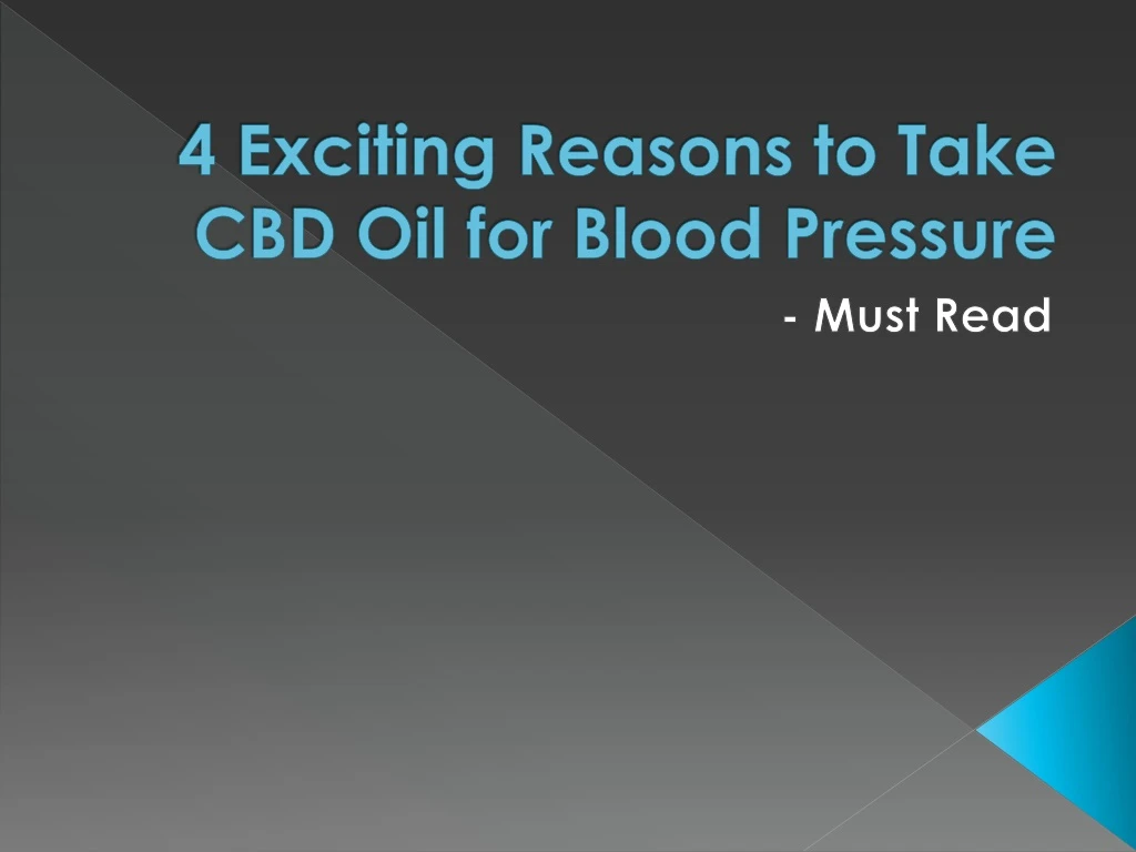 4 exciting reasons to take cbd oil for blood pressure