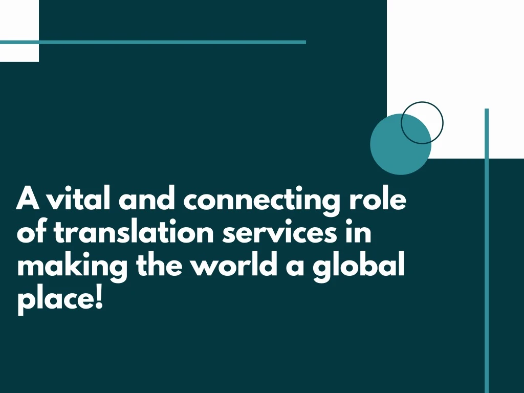 a vital and connecting role of translation