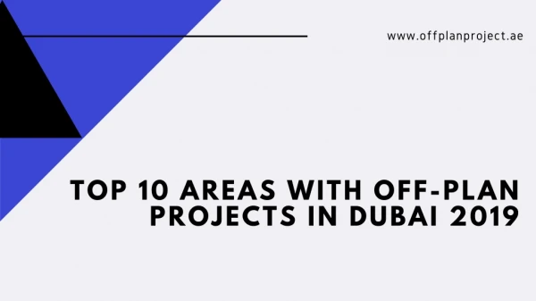 Top 10 areas with off plan projects in Dubai