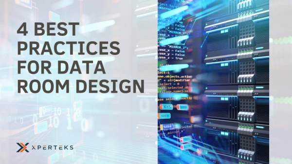 4 Best Practices For Data Room Design