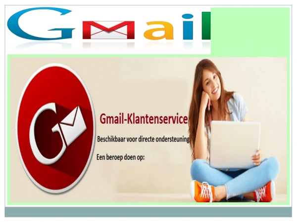 Kies nu voor Gmail Klantenservice Nummer Nederland:  31-248901298