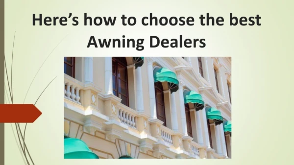 Here’s how to choose the best Awning Dealers