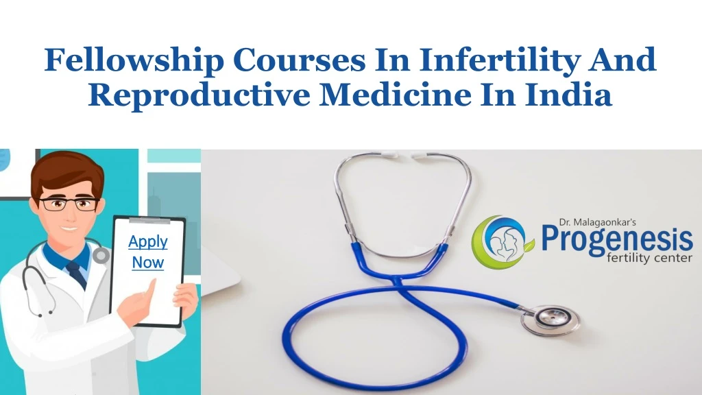 fellowship courses in infertility and reproductive medicine in india