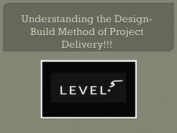 Understanding the Design-Build Method of Project Delivery!!!