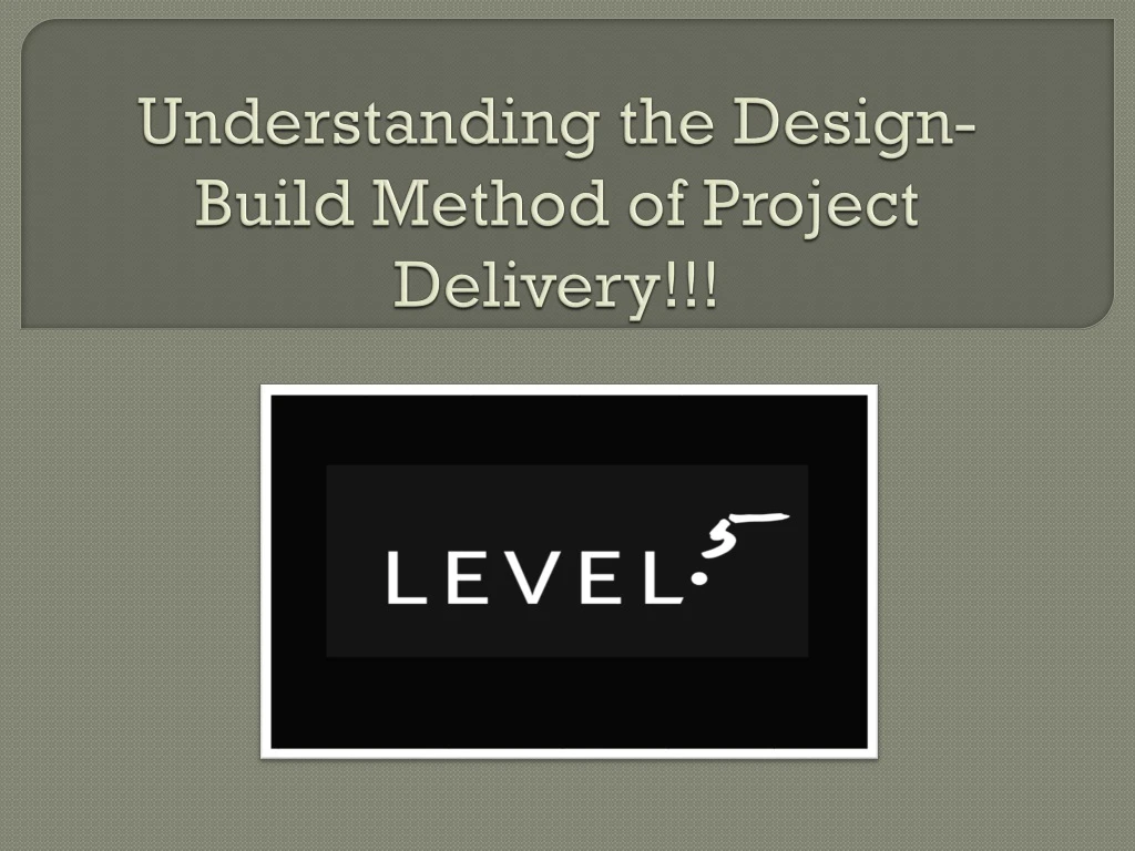 understanding the design build method of project delivery