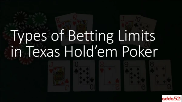 types of betting limits in texas hold em poker