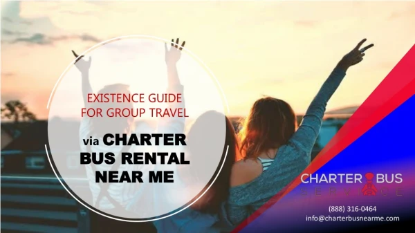 Existence Guide for Group Travel via Charter Bus Rentals