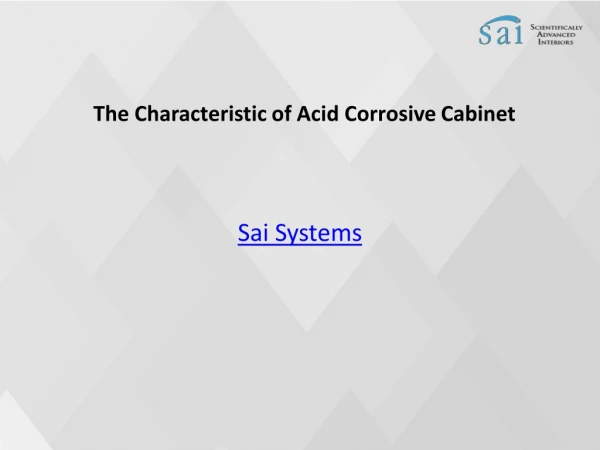The Characteristic of Acid Corrosive Cabinet