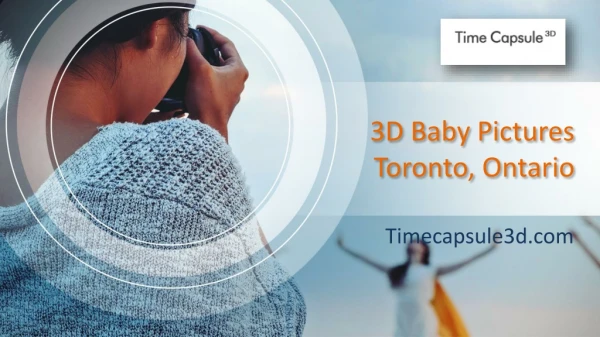 3D Baby Pictures Toronto, Ontario - Timecapsule3d.com