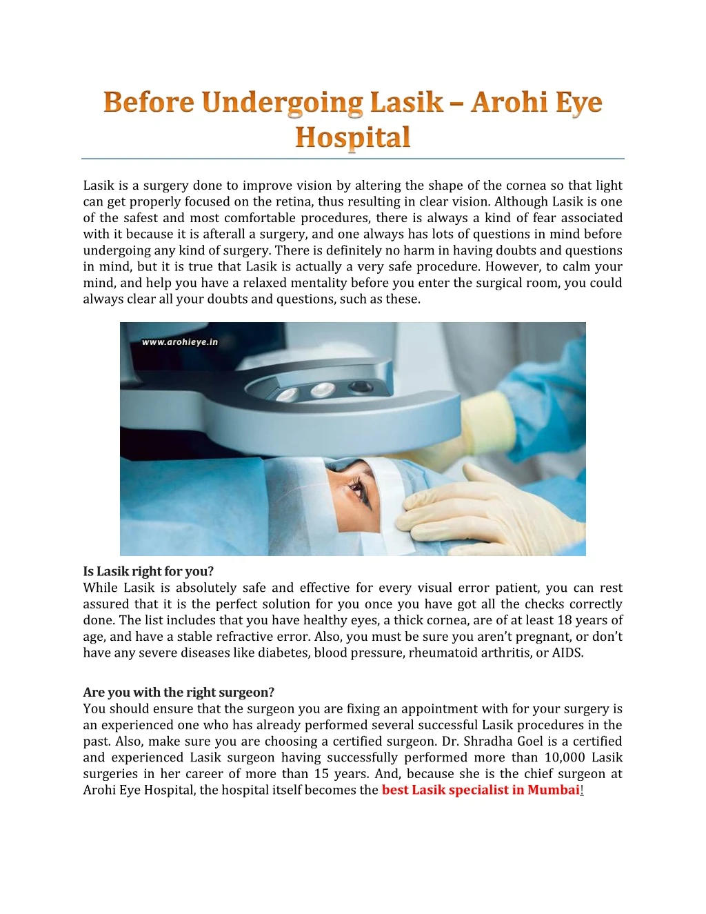 lasik is a surgery done to improve vision