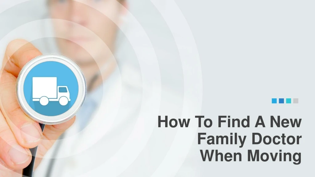 how to find a new family doctor when moving