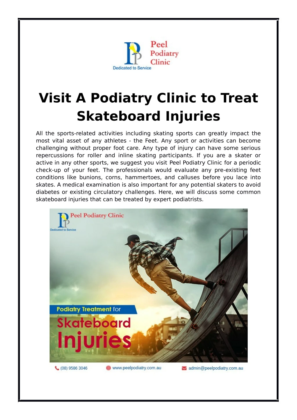 visit a podiatry clinic to treat skateboard