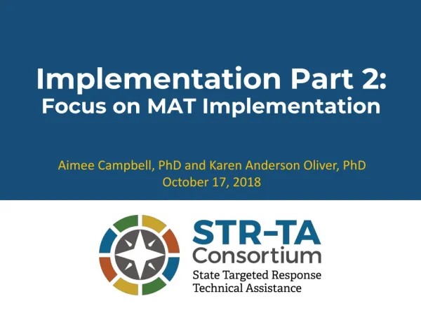 Implementation Part 2: Focus on MAT Implementation