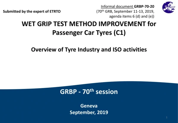 WET GRIP TEST METHOD IMPROVEMENT for Passenger Car  Tyres  (C1)