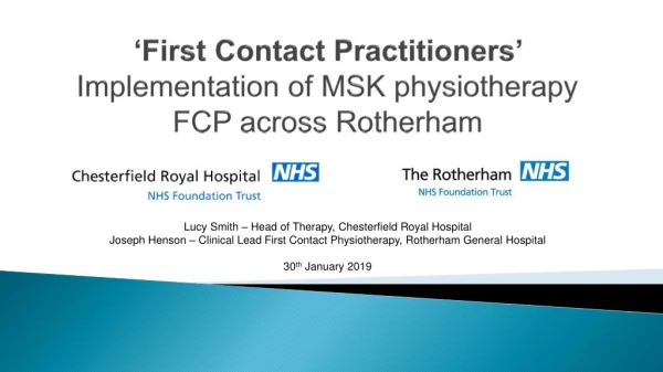 ‘First Contact Practitioners’  Implementation of MSK physiotherapy FCP across Rotherham