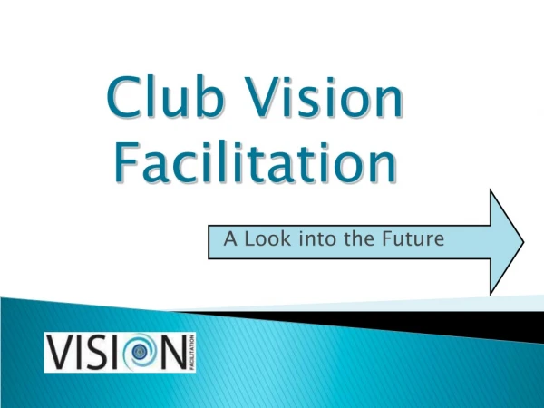 Club Vision Facilitation