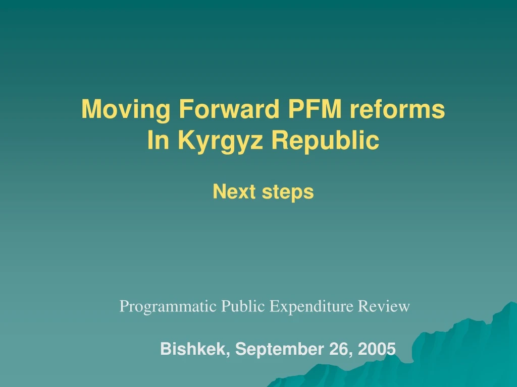 moving forward pfm reforms in kyrgyz republic