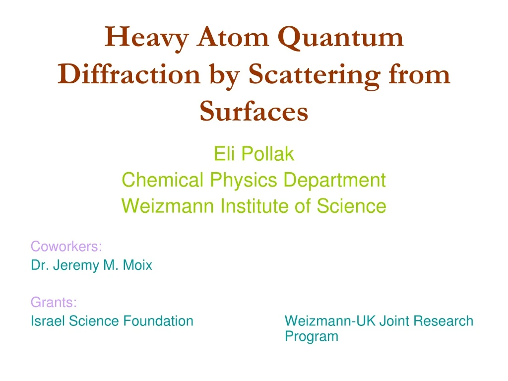 heavy atom quantum diffraction by scattering from surfaces