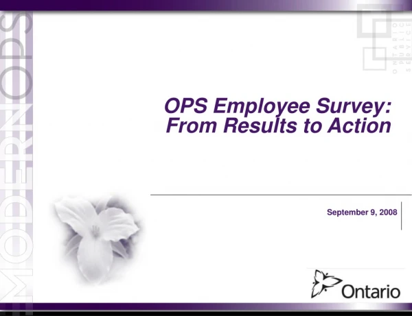OPS Employee Survey:  From Results to Action