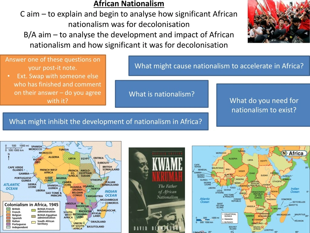 african nationalism c aim to explain and begin