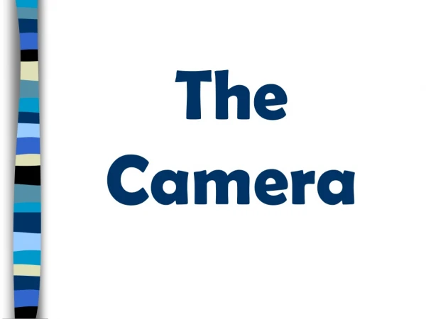 The  Camera