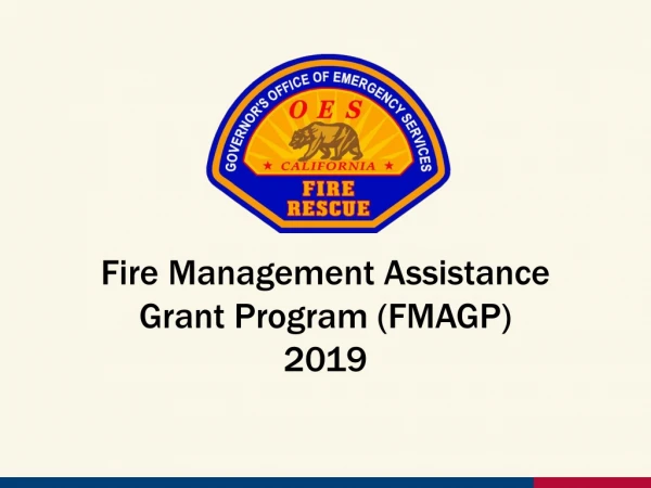 Fire Management Assistance Grant Program (FMAGP) 2019