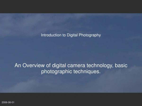 Introduction to Digital Photography