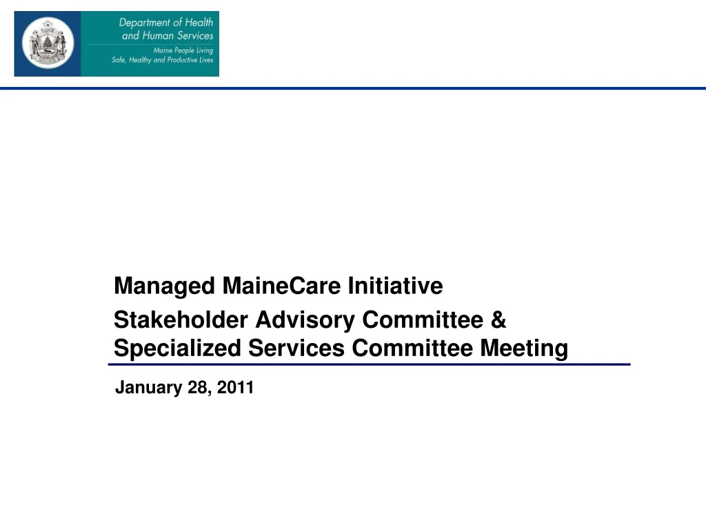 managed mainecare initiative stakeholder advisory committee specialized services committee meeting