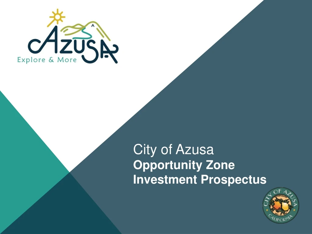 city of azusa opportunity zone investment prospectus
