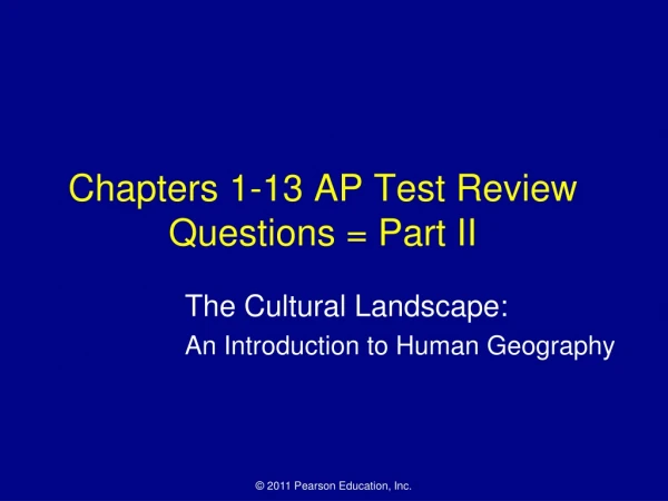 Chapters 1-13 AP Test Review Questions = Part II