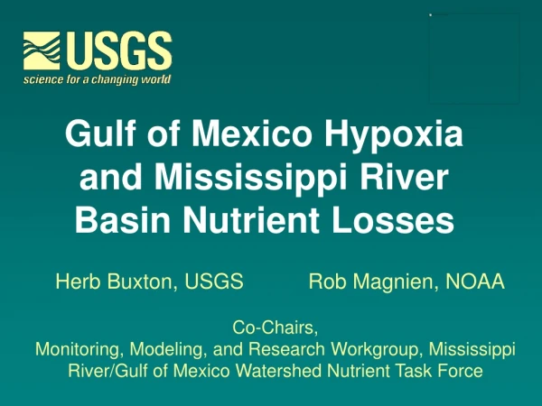 Gulf of Mexico Hypoxia and Mississippi River Basin Nutrient Losses